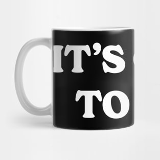 It's Okay To Cry Mug